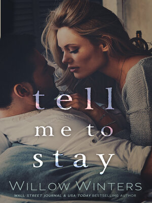 cover image of Tell Me to Stay